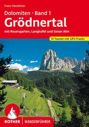 Dolomiten Band 1 - Grödnertal Hauleitner, Franz 9783763346868