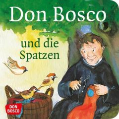 Don Bosco und die Spatzen Herrmann, Bettina/Wittmann, Sybille 9783769818154