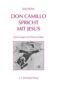 Don Camillo spricht mit Jesus Müller, Jörg 9783798407381