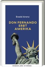 Don Fernando erbt Amerika Arenz, Ewald 9783747205976