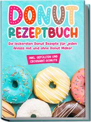 Donut Rezeptbuch Sonnentau, Maike 9783969306598