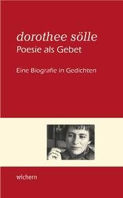 Dorothee Sölle Poesie als Gebet Barbara Zillmann 9783889814760