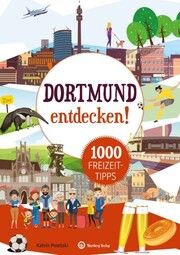Dortmund entdecken! 1000 Freizeittipps Pinetzki, Katrin 9783831328482