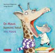 Dr. Maus kommt heut ins Haus Ehgartner, Reinhard 9783702239558