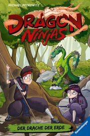 Dragon Ninjas, Band 4: Der Drache der Erde - Drachenstarkes Kinderbuch ab 8 Jahre - Cooles Geschenk für Jungs und Mädchen Petrowitz, Michael 9783473405213