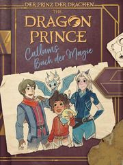 Dragon Prince - Der Prinz der Drachen: Callums Buch der Magie West, Tracey 9783987430015