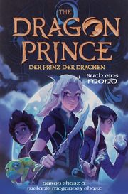 Dragon Prince - Der Prinz der Drachen Buch 1: Mond Ehasz, Aaron/McGanney Ehasz, Melanie 9783987430022