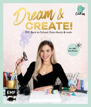 Dream & Create mit Cali Kessy Cali Kessy 9783745906981