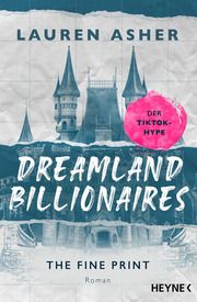 Dreamland Billionaires - The Fine Print Asher, Lauren 9783453427396