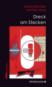 Dreck am Stecken Reitemeier, Jürgen/Tewes, Wolfram 9783865327215
