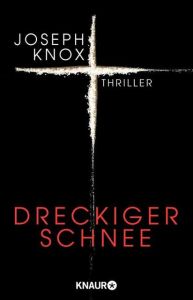 Dreckiger Schnee Knox, Joseph 9783426522103