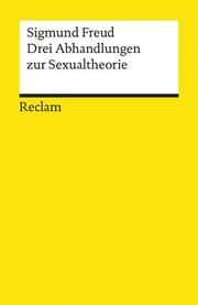 Drei Abhandlungen zur Sexualtheorie Freud, Sigmund 9783150187104