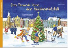 Drei Freunde lösen den Weihnachtsfall. Ein Poster-Adventskalender zum Vor- und Selberlesen Möller, Silvia/Holzmann, Angela 9783780609496