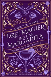 Drei Magier und eine Margarita Marie, Annette 9783989060227