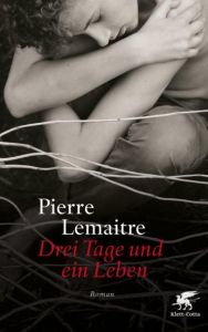 Drei Tage und ein Leben Lemaitre, Pierre 9783608981063