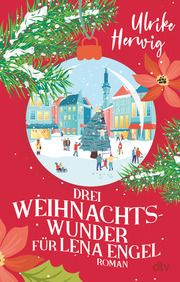 Drei Weihnachtswunder für Lena Engel Herwig, Ulrike 9783423290265