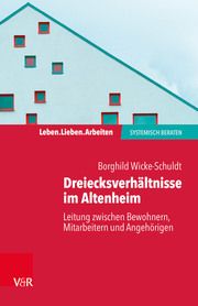 Dreiecksverhältnisse im Altenheim Wicke-Schuldt, Borghild 9783525406984