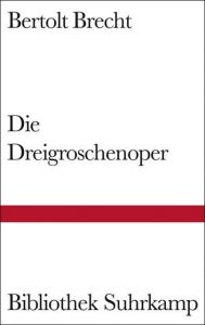Dreigroschenoper Brecht, Bertolt 9783518221556