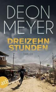 Dreizehn Stunden Meyer, Deon 9783746630496