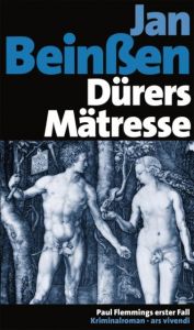 Dürers Mätresse Beinßen, Jan 9783869132860