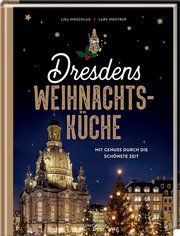 Dresdens Weihnachtsküche Nieschlag, Lisa/Wentrup, Lars 9783881172592