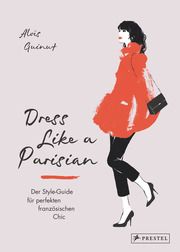 Dress like a Parisian Guinut, Aloïs 9783791385235