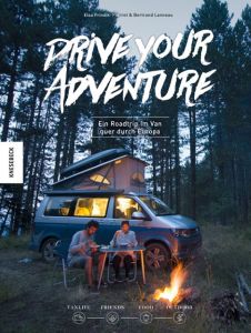 Drive Your Adventure Frindik-Pierret, Elsa/Lanneau, Bertrand/We Van 9783957281753