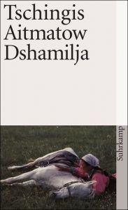 Dshamilja Aitmatow, Tschingis 9783518380796