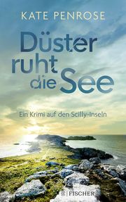 Düster ruht die See Penrose, Kate 9783596708390