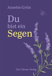 Du bist ein Segen Grün, Anselm 9783736504042