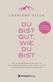 Du bist gut, wie du bist Steck, Charlène/ForwardVerlag 9783987550843