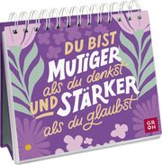 Du bist mutiger als du denkst und stärker als du glaubst Groh Verlag 9783848502776