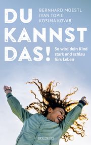 Du kannst das! Moestl, Bernhard/Topic, Ivan 9783990603277