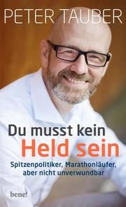 Du musst kein Held sein Tauber, Peter 9783963401121