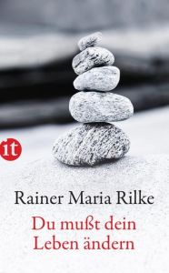 Du mußt Dein Leben ändern Rilke, Rainer Maria 9783458358770