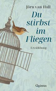 Du stirbst im Fliegen Hall, Jörn van 9783969820520