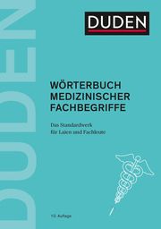 Duden - Wörterbuch medizinischer Fachbegriffe Dudenredaktion 9783411048373