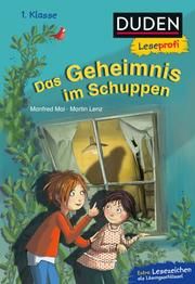 Duden Leseprofi - Das Geheimnis im Schuppen Mai, Manfred/Lenz, Martin 9783737334686
