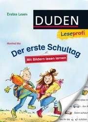 Duden Leseprofi - Der erste Schultag Mai, Manfred 9783737333146