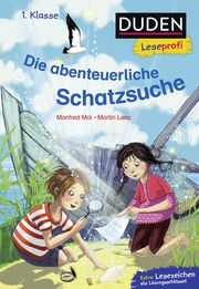 Duden Leseprofi - Die abenteuerliche Schatzsuche Mai, Manfred/Lenz, Martin 9783737336321
