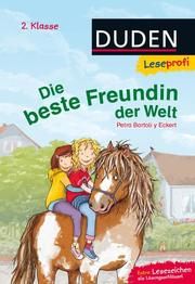 Duden Leseprofi - Die beste Freundin der Welt Bartoli y Eckert, Petra 9783737332699