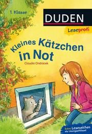 Duden Leseprofi - Kleines Kätzchen in Not Ondracek, Claudia 9783737332835