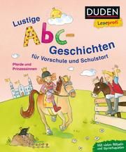 Duden Leseprofi - Lustige Abc-Geschichten für Vorschule und Schulstart Binder, Dagmar 9783737334822