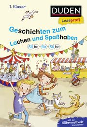 Duden Leseprofi - Silbe für Silbe: Geschichten zum Lachen und Spaßhaben Moll, Susanna/Schulze, Hanneliese 9783737336291