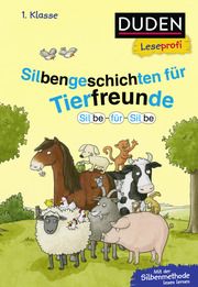 Duden Leseprofi - Silbe für Silbe: Silbengeschichten für Tierfreunde Schulze, Hanneliese/Moll, Susanna 9783737336390