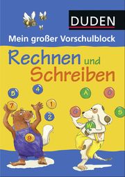 Duden: Mein großer Vorschulblock - Rechnen und Schreiben Gabie Hilgert/Stefanie Scharnberg/Karoline Kehr 9783737330237