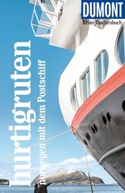 DuMont Reise-Taschenbuch Hurtigruten, Norwegen mit dem Postschiff Möbius, Michael/Ster, Annette 9783616007830