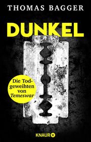 DUNKEL - Die Todgeweihten von Temeswar Bagger, Thomas 9783426449981