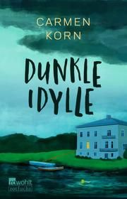 Dunkle Idylle Korn, Carmen 9783499006586