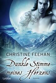 Dunkle Stimme meines Herzens Feehan, Christine 9783404192830